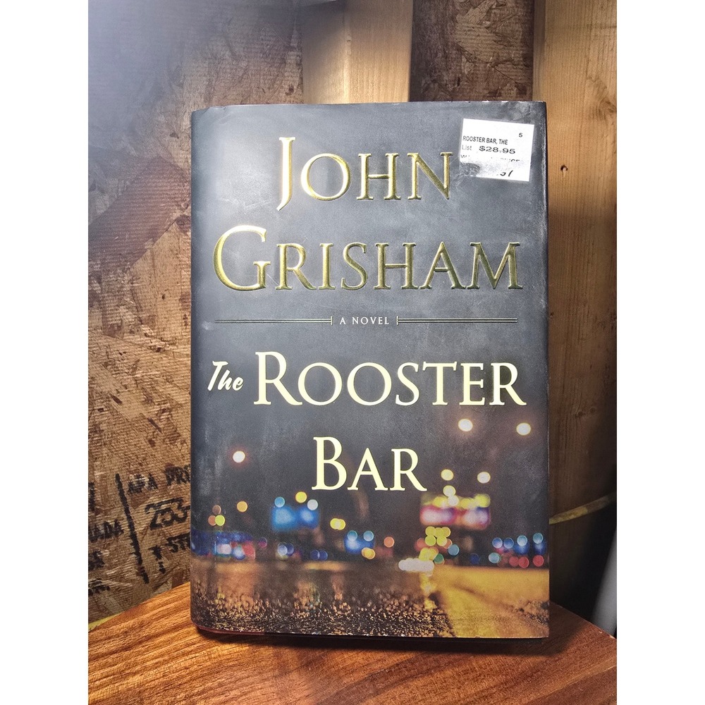 The Rooster Bar by John Grisham Hardcover Legal Thriller Novel 9780385541176